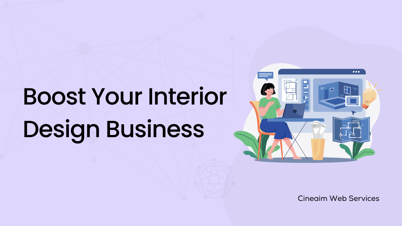 Boost Your Interior Design Business