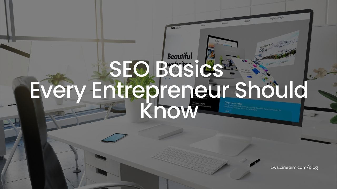 SEO Basics Every Entrepreneur Should Know